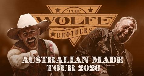 The Wolfe Brothers Announce Massive “Australian Made” National Tour